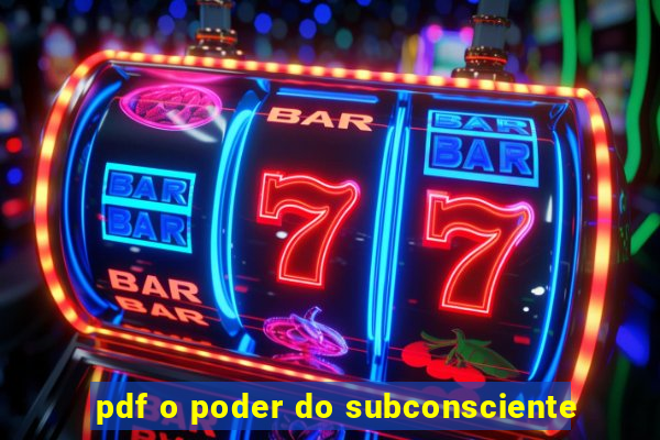 pdf o poder do subconsciente